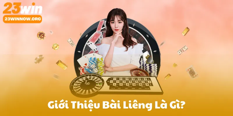 Giới Thiệu Bài Liêng Là Gì?
