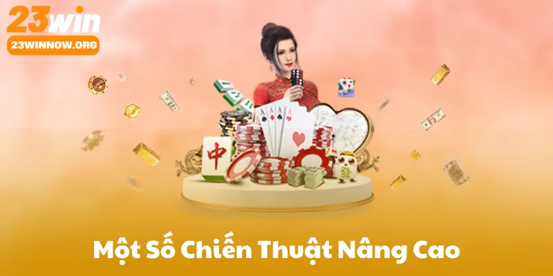 Một Số Chiến Thuật Nâng Cao