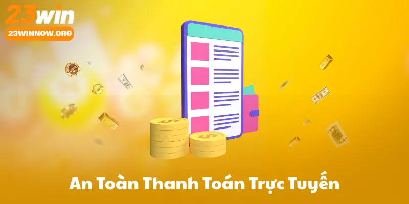 An Toàn Thanh Toán Trực Tuyến