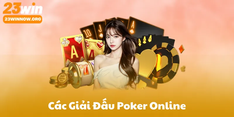 Các Giải Đấu Poker Online