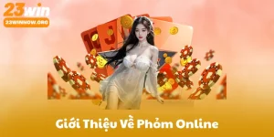 Giới Thiệu Về Phỏm Online Tại 23Win