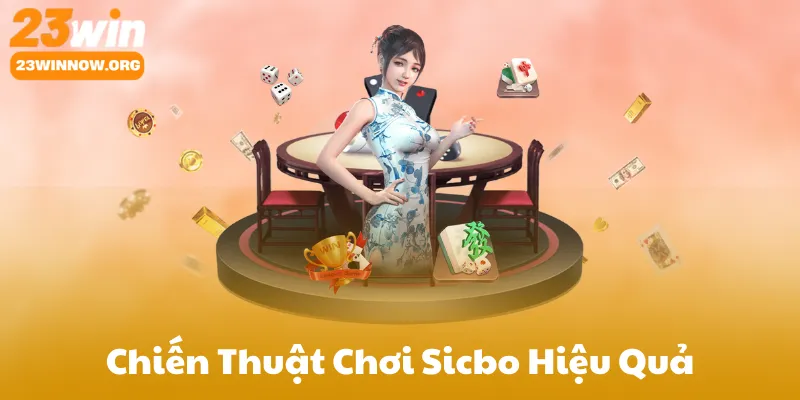 Chiến Thuật Chơi Sicbo Hiệu Quả