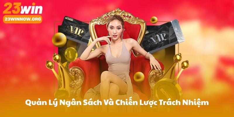 Quản Lý Ngân Sách Và Chiến Lược Trách Nhiệm